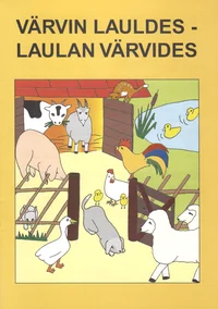 Värvin lauldes - laulan värvides