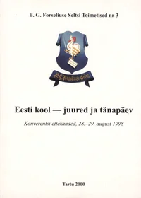 Eesti kool - juured ja tänapäev