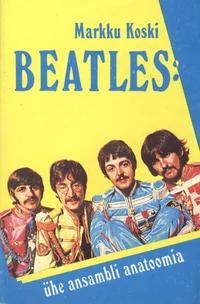 Beatles: ühe ansambli anatoomia