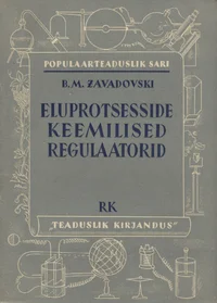 Eluprotsesside keemilised regulaatorid