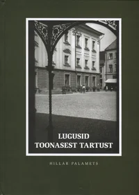 Lugusid toonasest Tartust