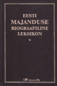 Eesti majanduse biograafiline leksikon