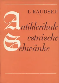 Antiklerikale estnische Schwänke