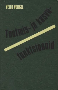 Tootmis- ja kasvufunktsioonid
