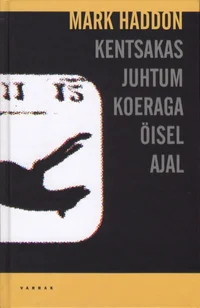 Kentsakas juhtum koeraga öisel ajal