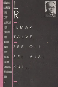 See oli sel ajal kui...