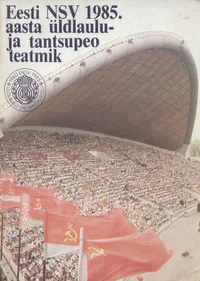 Eesti NSV 1985. aasta üldlaulu- ja tantsupeo teatmik