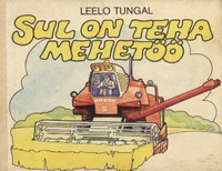Sul on teha mehetöö