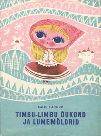 Timbu-Limbu õukond ja lumemöldrid