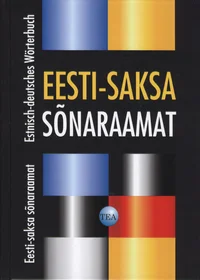 Eesti-saksa sõnaraamat. Estnisch-Deutsches Wörterbuch