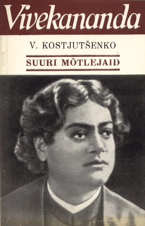 Vivekananda - Vladislav Kostjutšenko (Eesti Raamat, 1982). Mustvalge fotoportree noorest india mehest, kes on riietatud traditsioonilisse rõivasse ja peakattesse, vaatab rahulikult otse kaamerasse. Taust on hele ja lihtne, kaane üld- ja alaosa on tumepruuni värviga kujundatud.