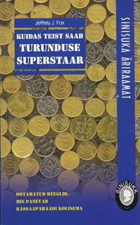 Kuidas teist saab turunduse superstaar