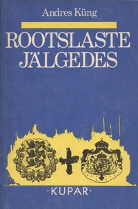 Rootslaste jälgedes