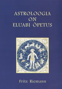 Astroloogia on eluabi õpetus