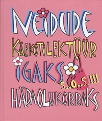 Neidude käekotilektüür igaks hädaolukorraks