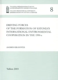 Driving forces of the formation of Estonia's international environmental cooperation in the 1990-s