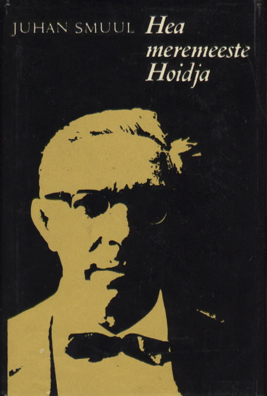 Hea meremeeste Hoidja - Juhan Smuul (Eesti Raamat, 1972). Minimalistlik graafiline kaanekujundus, kus tumehallil taustal on kuldkollase siluetina kujutatud mehe profiil. Kontrastne must-kuldne stiil loob dramaatilise ja kunstilise mulje.