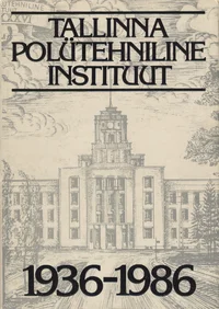 Tallinna Polütehniline Instituut 1936-1986