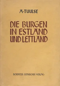 Die Burgen in Estland und Lettland