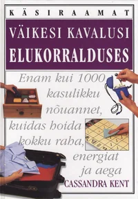 Väikesi kavalusi elukorralduses