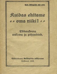 Kuidas ehitame oma riiki?