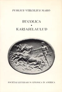 Bucolica. Karjaselaulud