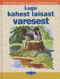 Lugu kahest laisast varesest
