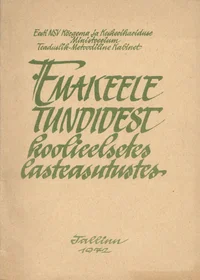 Emakeele tundidest koolieelsetes lasteasutustes. Loengukonspekt P 1972