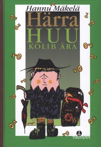 Härra Huu kolib ära