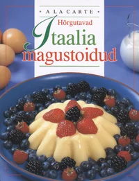Hõrgutavad Itaalia magustoidud