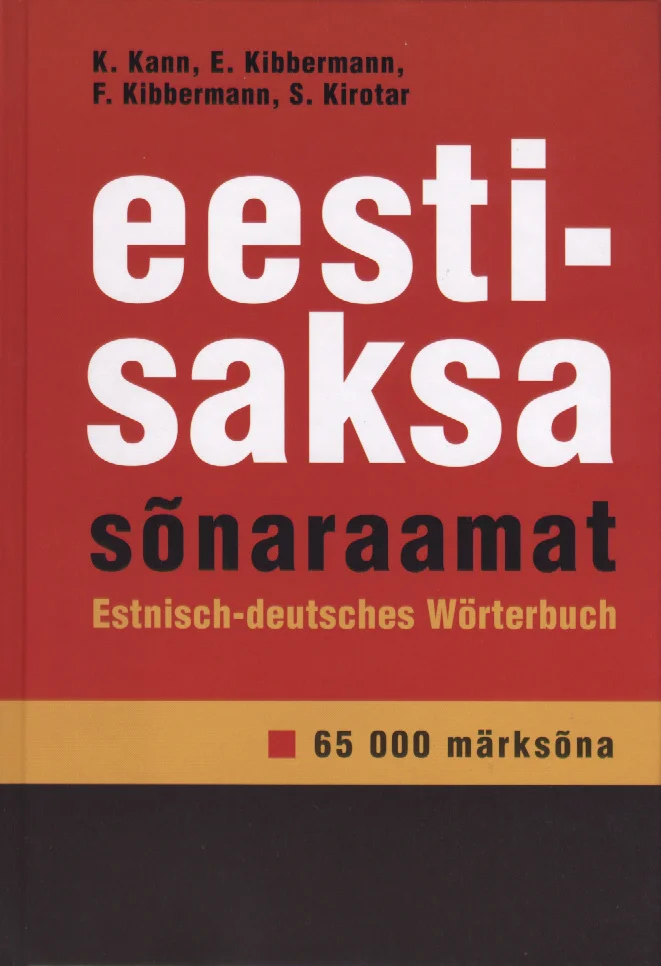 Eesti-saksa sõnaraamat - Kallista Kann, E. Kibbermann, Feliks Kibbermann, S. Kirotar