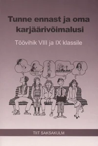 Tunne ennast ja oma karjäärivõimalusi
