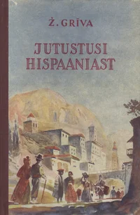 Jutustusi Hispaaniast