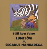 Lumelõvi ja segadus nahkadega