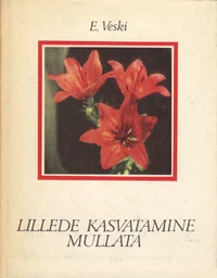 Lillede kasvatamine mullata