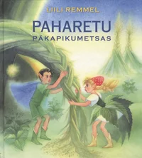 Paharetu päkapikumetsas