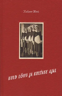 Kuld Lõwi ja Kultase ajal
