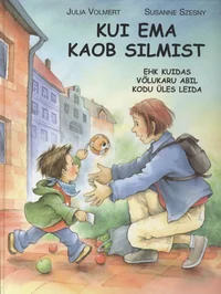 Kui ema kaob silmist