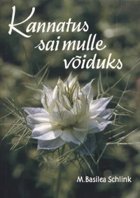 Kannatus sai mulle võiduks