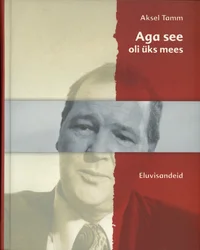 Aga see oli üks mees