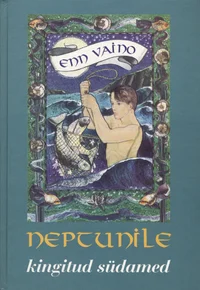 Neptunile kingitud südamed