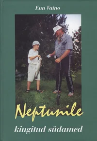 Neptunile kingitud südamed