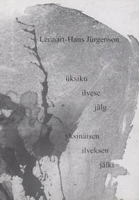 Üksiku ilvese jälg. Yksinäisen ilveksen jälki