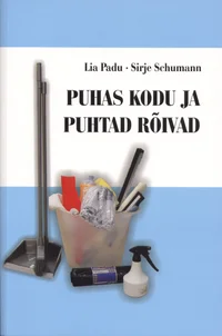 Puhas kodu ja puhtad rõivad