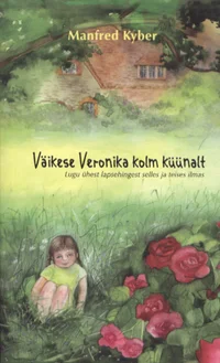 Väikese Veronika kolm küünalt