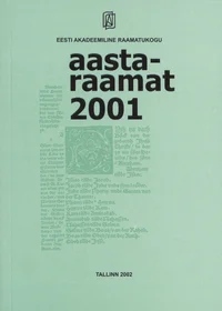 Eesti Akadeemiline Raamatukogu. Aastaraamat 2001