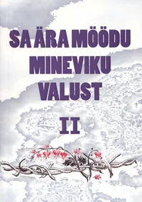 Sa ära möödu mineviku valust