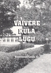 Vaivere küla lugu