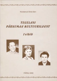 Tegelasi Pärnumaa kultuuriloost