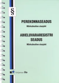 Perekonnaseadus. Abieluvararegistri seadus